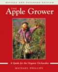 The Apple Grower - A Guide for the Organic Orchardist (  -   )